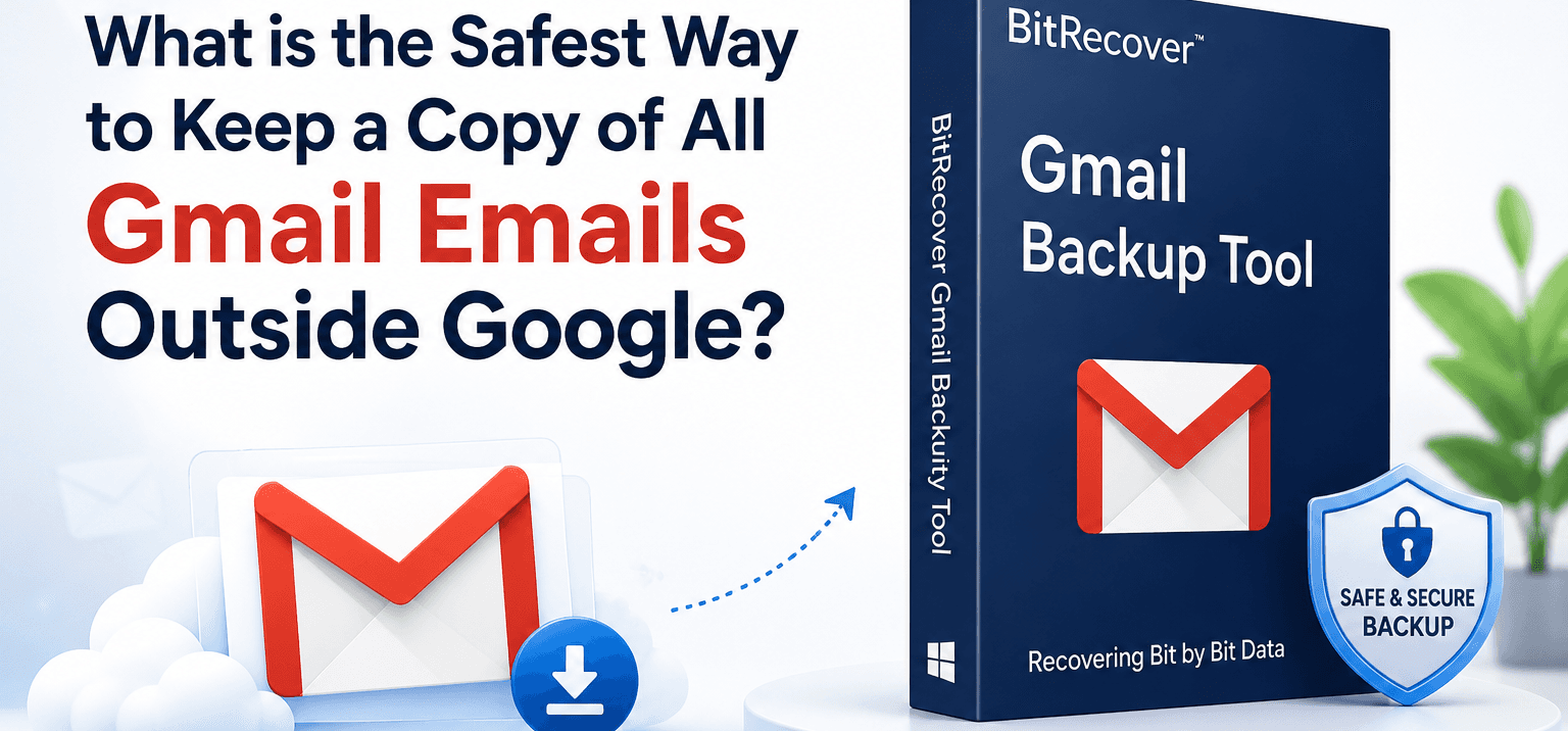 BitRecover Gmail Backup Tool